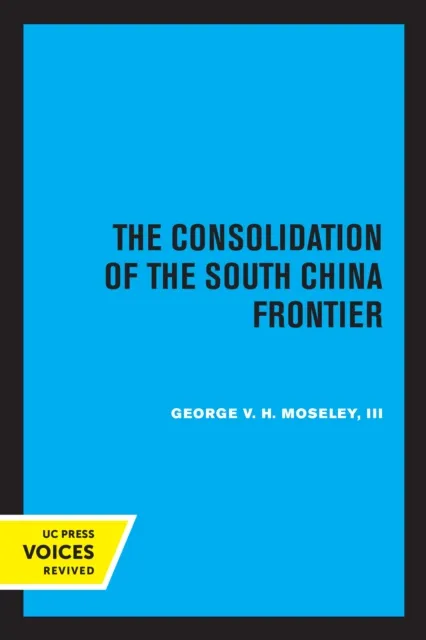 Consolidation of the South China Frontier