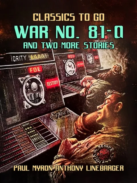 War No. 81-Q and Two More Stories