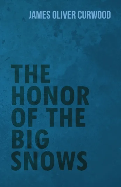 Honor of the Big Snows