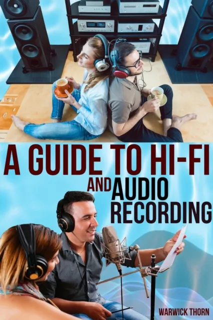 Guide to Hi-Fi and Audio Recording