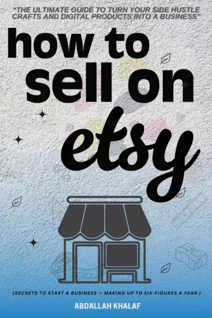 How to Sell on Etsy::