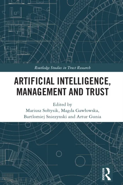 Artificial Intelligence, Management and Trust