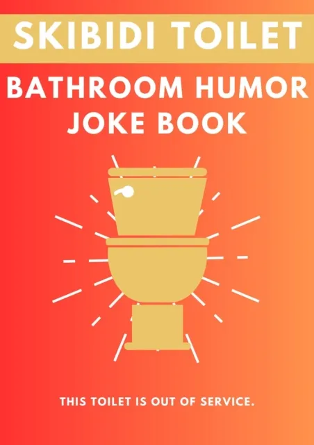Skibidi Toilet: Bathroom Humor Joke Book