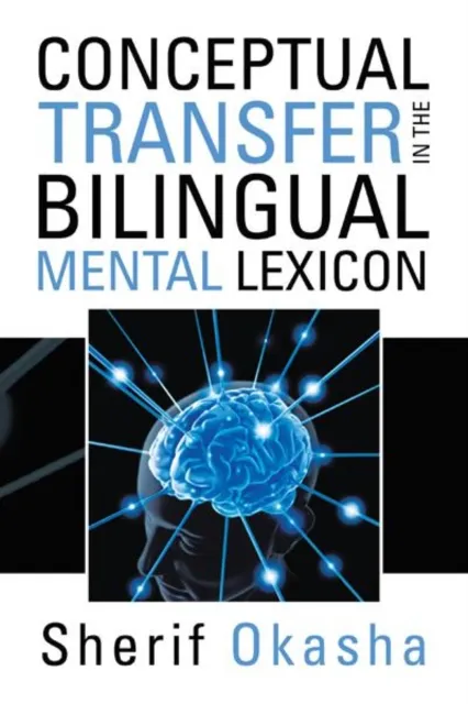 Conceptual Transfer in the Bilingual Mental Lexicon