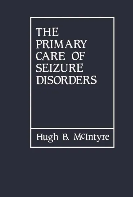 Primary Care of Seizure Disorders
