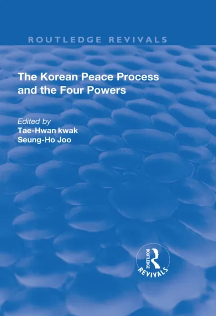 Korean Peace Process and the Four Powers