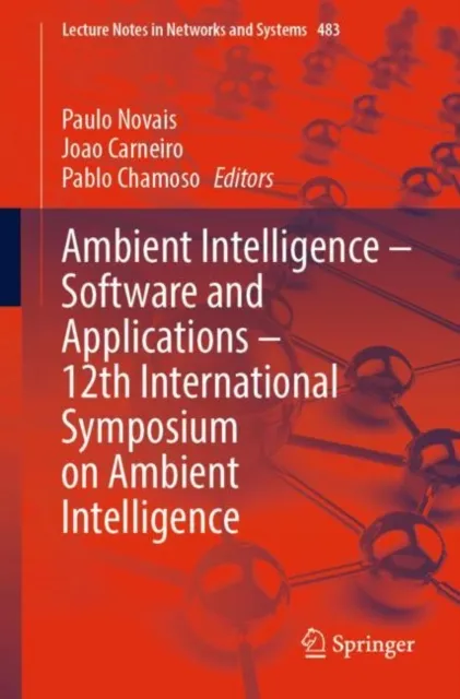 Ambient Intelligence - Software and Applications - 12th International Symposium on Ambient Intelligence