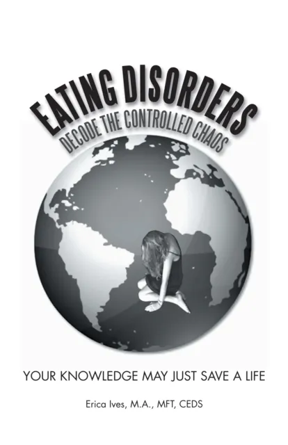 Eating Disorders: Decode the Controlled Chaos