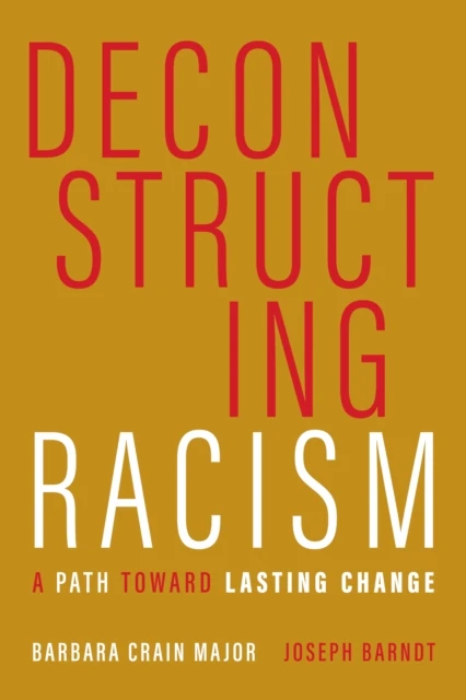 Deconstructing Racism