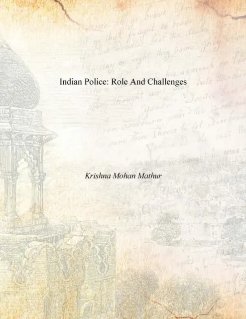 Indian Police: Role And Challenges