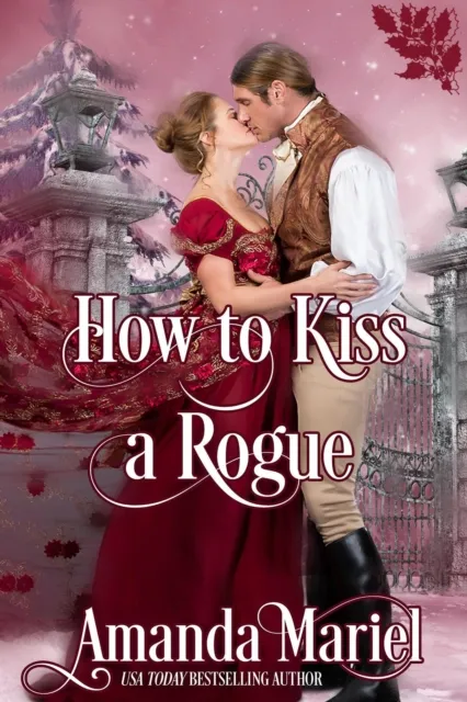 How to Kiss a Rogue