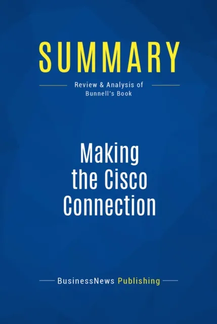 Summary: Making the Cisco Connection