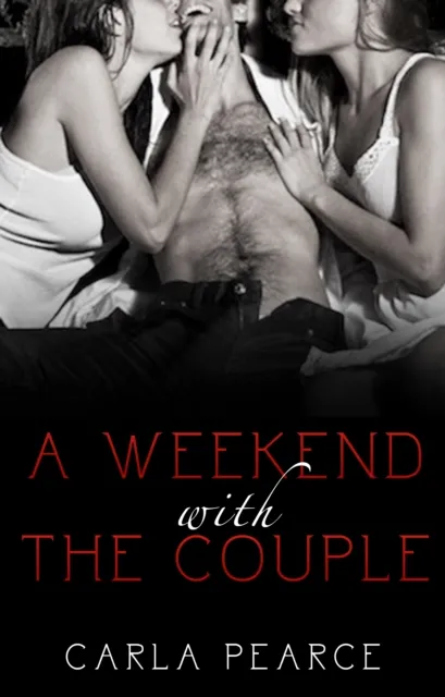 Weekend With The Couple