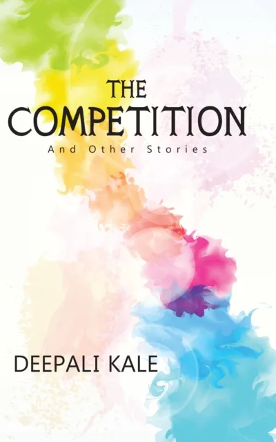 The Competition And Other Stories
