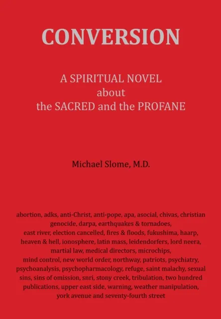 Conversion: A Spiritual Novel About The Sacred & The Profane
