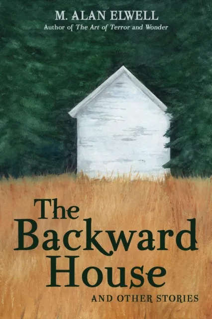 Backward House and Other Stories