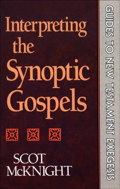Interpreting the Synoptic Gospels ()