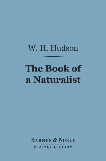 Book of a Naturalist (Barnes & Noble Digital Library)