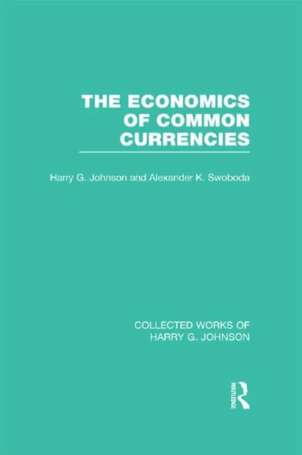 Economics of Common Currencies