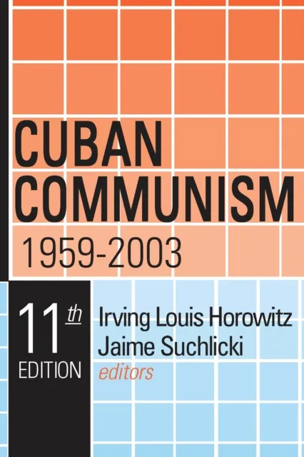 Cuban Communism, 1959-2003