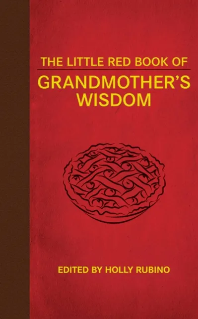 Little Red Book of Grandmother's Wisdom