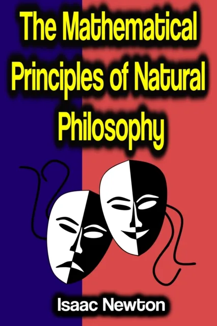 Mathematical Principles of Natural Philosophy