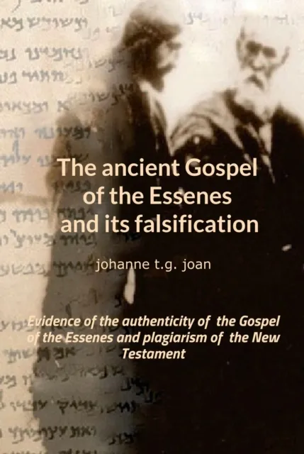 ancient Gospel of the Essenes and its falsification