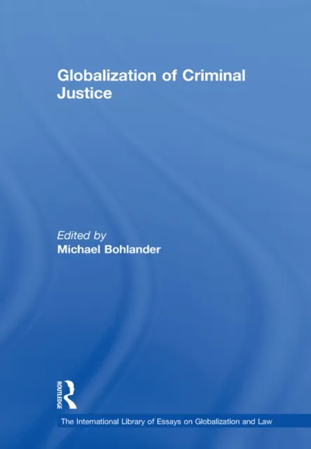 Globalization of Criminal Justice