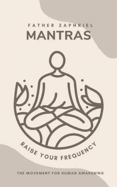 Mantras: Raise Your Frequency