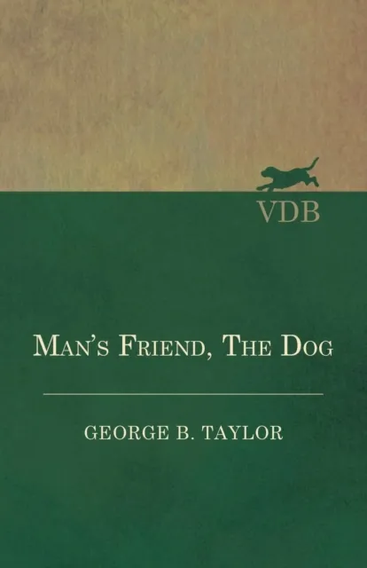 Man's Friend, The Dog