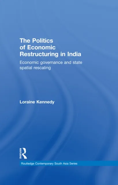 Politics of Economic Restructuring in India