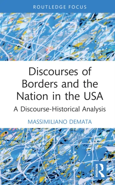 Discourses of Borders and the Nation in the USA