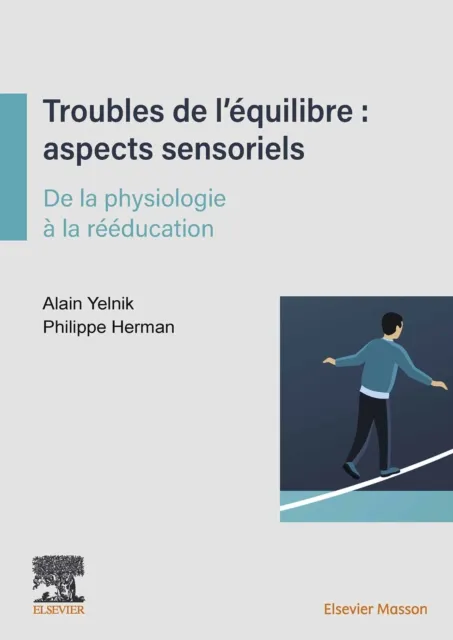 Troubles de l'equilibre : aspects sensoriels