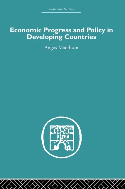 Economic Progress and Policy in Developing Countries