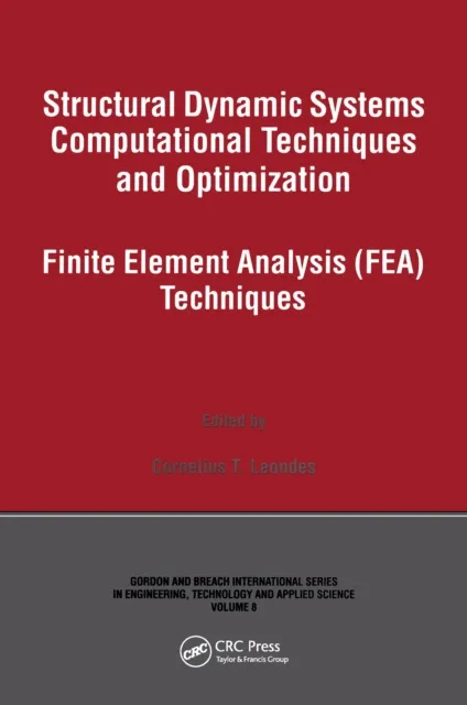 Structural Dynamic Systems Computational Techniques and Optimization