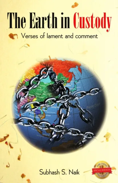 The Earth In Custody : Verses of lament and comment