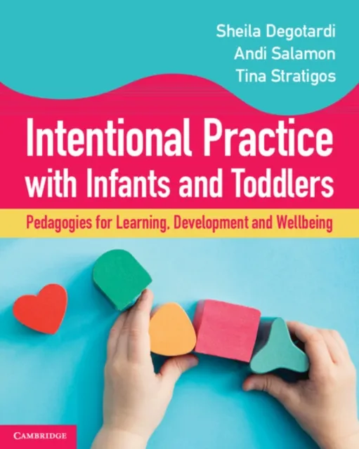Intentional Practice with Infants and Toddlers
