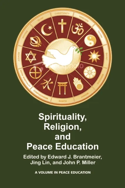 Spirituality, Religion, and Peace Education