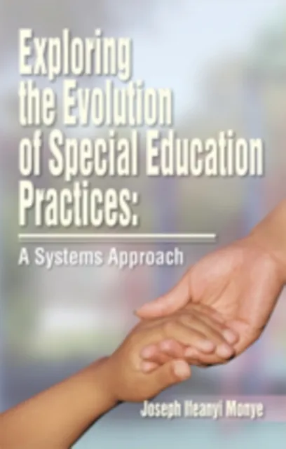 Exploring the Evolution of Special Education Practices: a Systems Approach