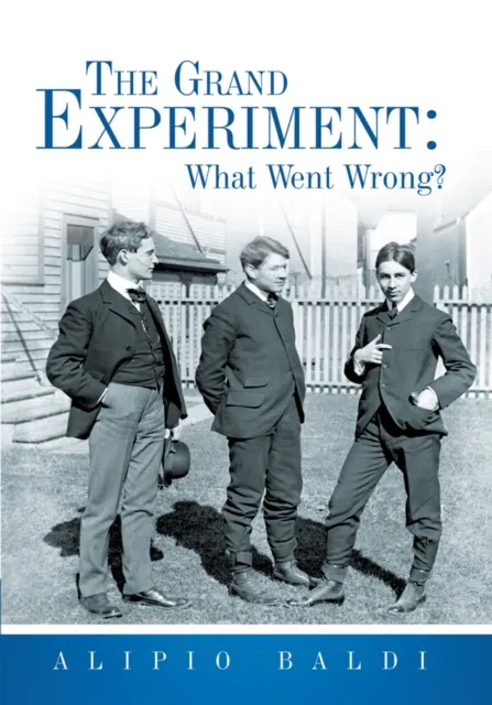 Grand Experiment: What Went Wrong?