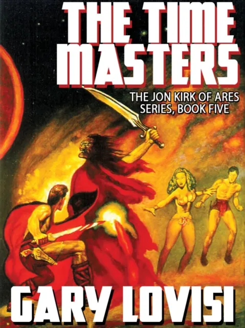 Time Masters: Jon Kirk of Ares, Book 5