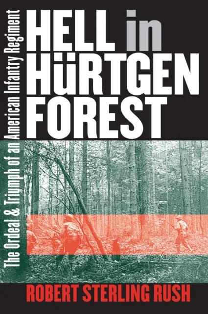 Hell in Hurtgen Forest