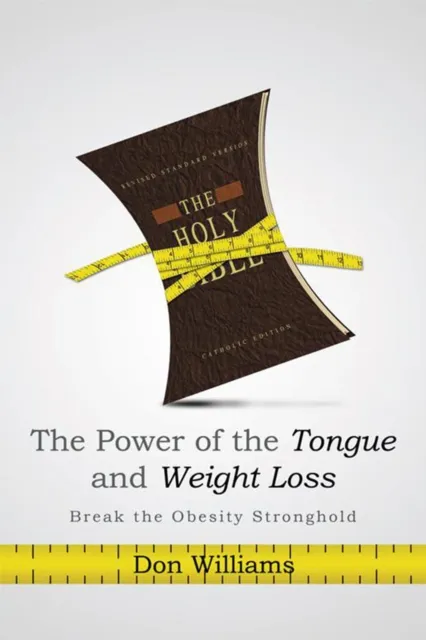 Power of the Tongue and  Weight Loss