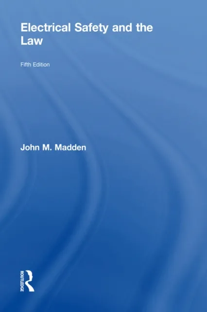 Electrical Safety and the Law