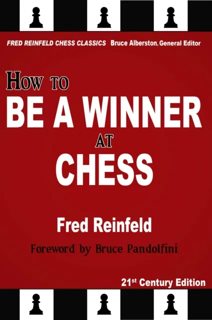 How to Be a Winner at Chess