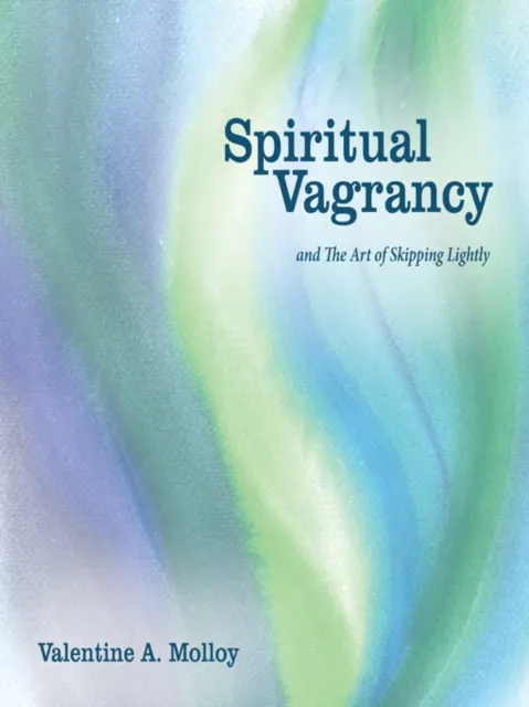 Spiritual Vagrancy