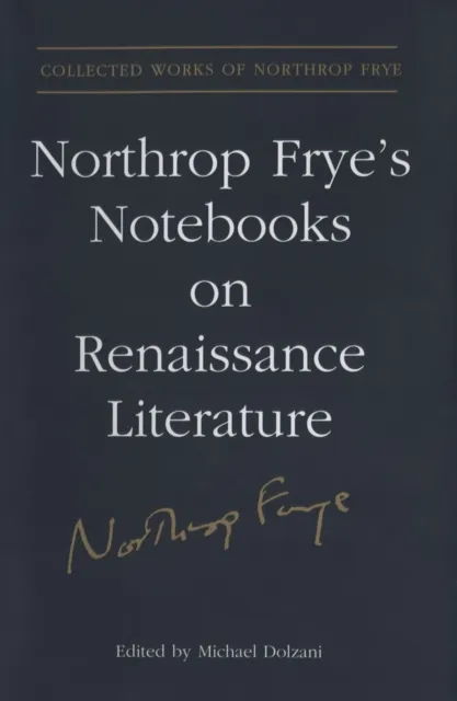 Northrop Frye's Notebooks on Renaissance Literature