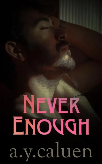 Never Enough
