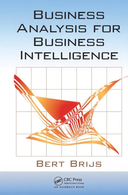 Business Analysis for Business Intelligence
