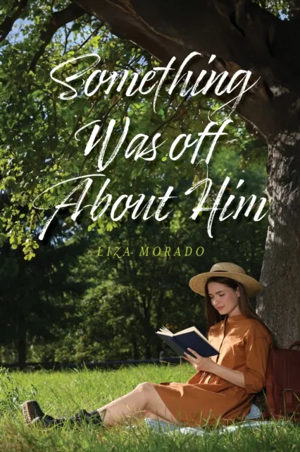 SOMETHING WAS OFF ABOUT HIM